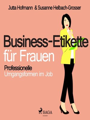 cover image of Business-Etikette für Frauen--Professionelle Umgangsformen im Job